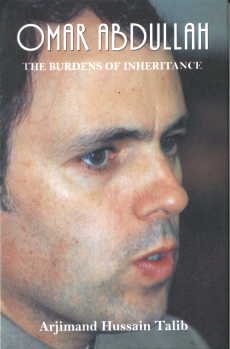 Omar Abdullah: The Burdens of Inheritance