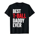 Photo Gallery daddy tee-ball player - miglior t-ball daddy ever maglietta Photo Gallery daddy tee-ball player - miglior t-ball daddy ever maglietta