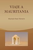 VIAJE A MAURITANIA (Spanish Edition)