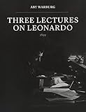 Three Lectures on Leonardo