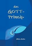 Das Gott-Prinzip - Silvia Lackner