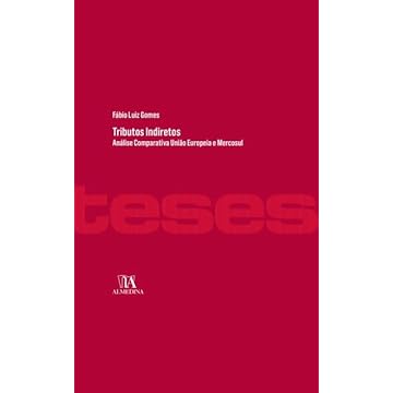 Capa do livro Tributos Indiretos: Análise Comparativa União Europeia e Mercosul