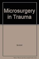 Microsurgery in Trauma 0879932821 Book Cover