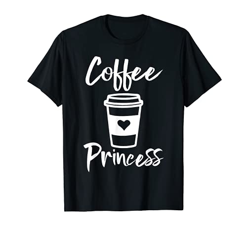 Coffee Princess Half Coffee Shirt Shirts Funny Caffeine Love Maglietta