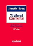Streitwert-Kommentar: für Zivilprozess und FamFG-Verfahren
