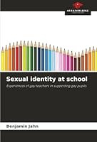Sexual identity at school 6208461006 Book Cover