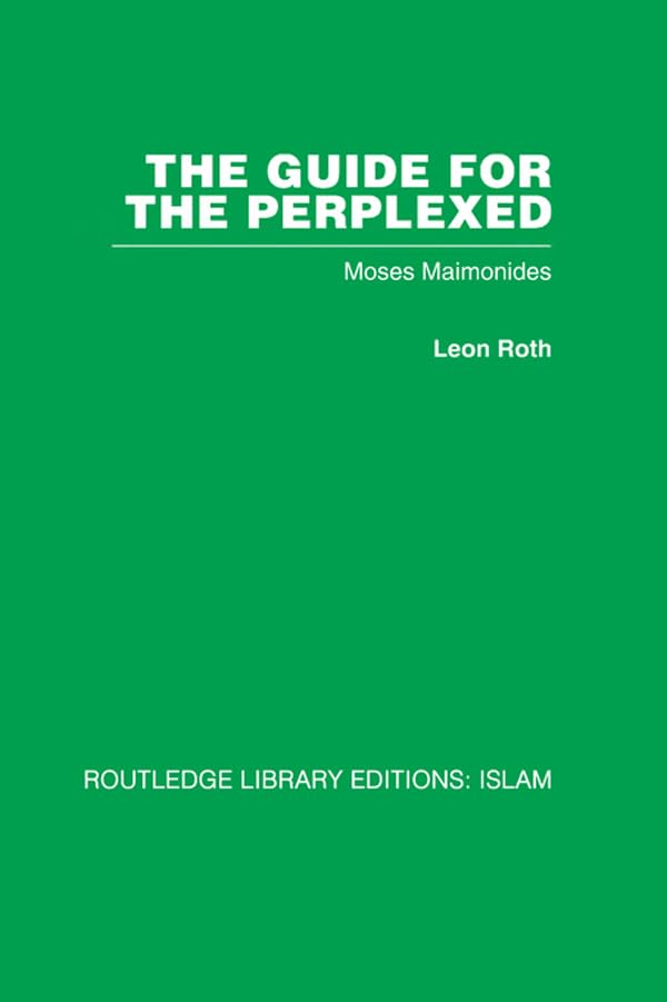 The Guide for the Perplexed: Moses Maimonides