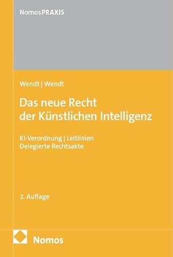 Das neue Recht der Künstlichen Intelligenz: KI-Verordnung | Leitlinien | Delegierte Rechtsakte