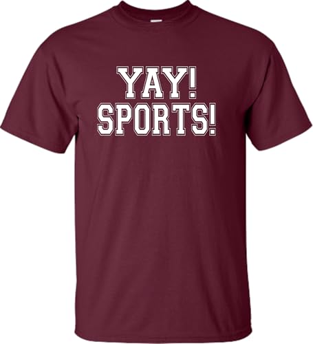 Go All Out Adult Yay! Sports! Funny Non Sports Fan T-Shirt2