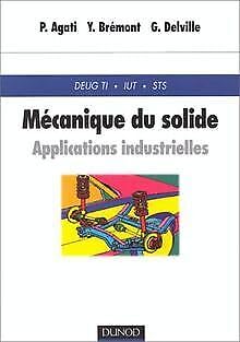 Mécanique du solide : Applications industrielles