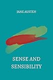sense and sensibility by jane austen (English Edition)