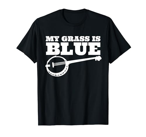 My Grass is Blue Banjo Player Banjo Musique Bluegrass Banjo T-Shirt