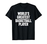 World's Greatest Basketball Player T-Shirt