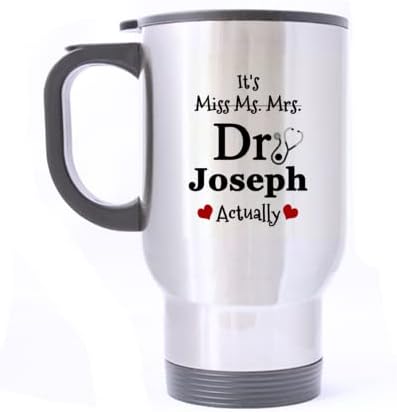 Taza de viaje personalizada con nombre del doctor, texto en inglés "It's Miss Ms Mrs Dr Actualy", taza de café de acero inoxidable con asa de tapa