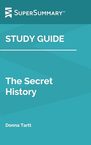 Study Guide: The Secret History by Donna Tartt (SuperSummary)