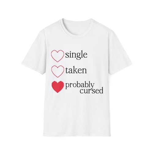 T-shirt maudit relation humour pour célibataire ou couple