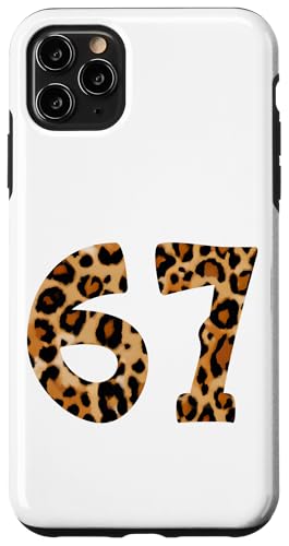 Six Seven Meme 6-7 Number, Gen Alpha Z 67 Leopard Print X}zP[X iPhone 11 Pro Max p