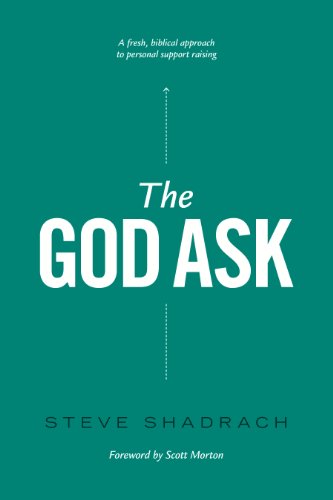 The God Ask: A Fresh, Biblical Approach to Personal Support