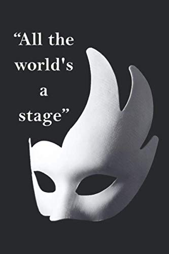 Musical theater Quote! All the world's a stage: Theatre Lover's Notebook, Weekly Planer Lined Writing Book For Journaling, Theater Themed Gifts For Girls/Boys, Novelty Gifts For Aspiring Actresses