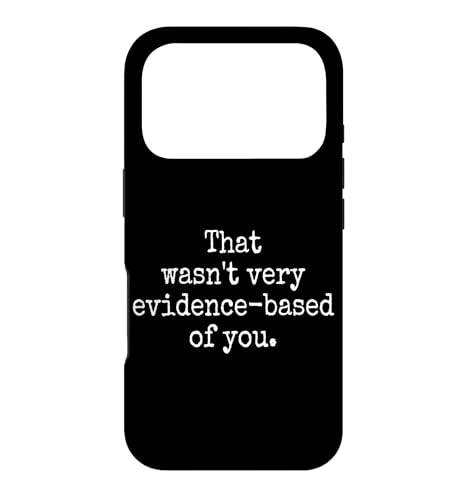 That Wasn't Very Evidence-Based Of You �Ȋw ��� ���n �I�^�N ������ �X�}�z�P�[�X iPhone 17 Pro �p