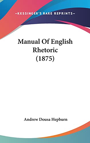 Manual Of English Rhetoric (1875)