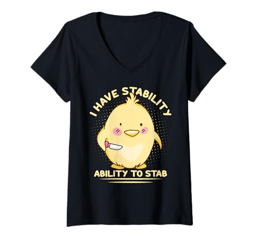 Mujer I Have Stability Funny Chick Knife Humor Camiseta Cuello V