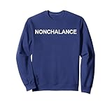 Nonchalance Pullover Sweatshirt