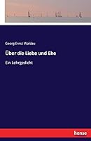 Uber Die Liebe Und Ehe 3742808648 Book Cover