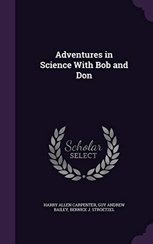 Adventures in Science With Bob and Don