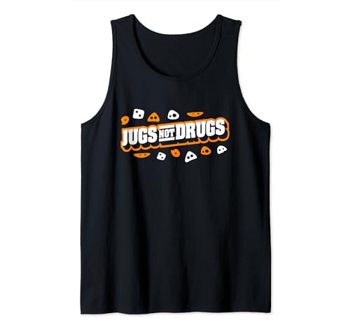 Jugs Not Drugs Rock Climber Tank Top