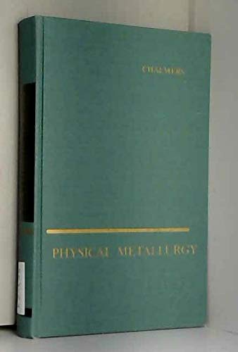 Physical Metallurgy B000C0Q2A0 Book Cover