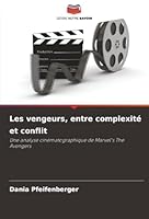 Les vengeurs, entre complexité et conflit (French Edition) 6202468602 Book Cover
