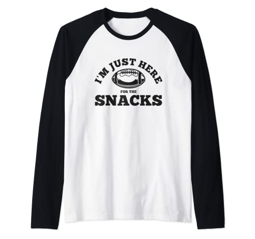 I'm Just Here For The Snacks Football Camiseta Manga Raglan