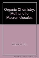 Organic chemistry: Methane to macromolecules B0006X8VTS Book Cover
