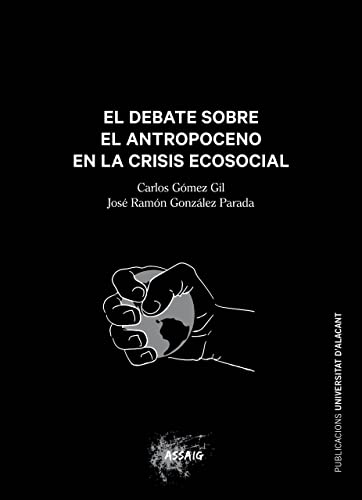 Portada de El debate sobre el Antropoceno en la crisis ecosocial