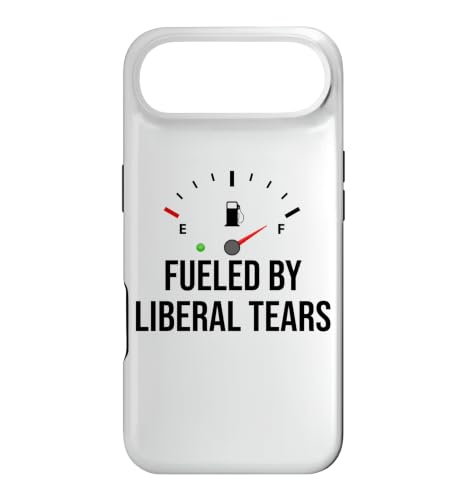 Fueled By Liberal Tears Funny Anti Liberal Make Liberals Cry �X�}�z�P�[�X iPhone Air �p