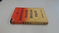 A Doctor's Faith Holds Fast B0000CJ522 Book Cover