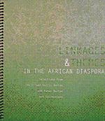 Linkages and Themes in the African Diaspora: Selections from the Eileen Harris Norton and Peter Norton Art Collections 1599752409 Book Cover