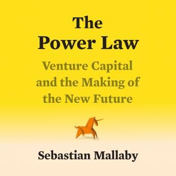 Page de couverture de Power Law: Venture Capital and the Making of the New Future - Sebastian Mallaby