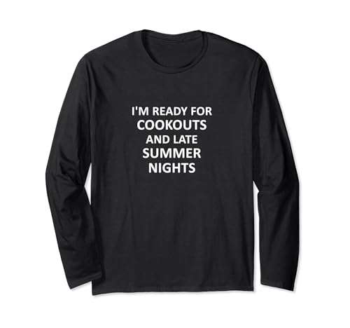 Funny Summer Quote Long Sleeve T-Shirt