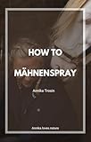 How to Mähnenspray