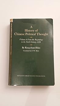 Paperback History of Chinese Political Thought, Volume 1: From the Beginnings to the Sixth Century, A.D. Book