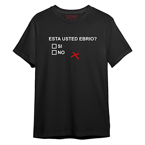 ROTT Esta Usted Ebrio? Playera BORRACHOS Wear (XXL, Negro)