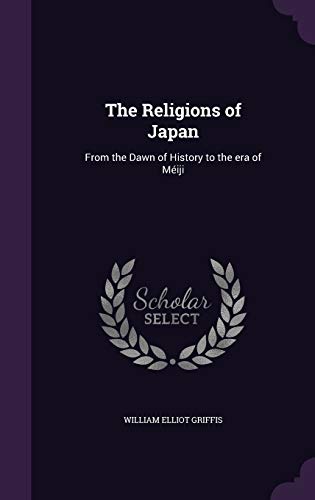 The Religions of Japan: From the Dawn of Histor... 1355040175 Book Cover