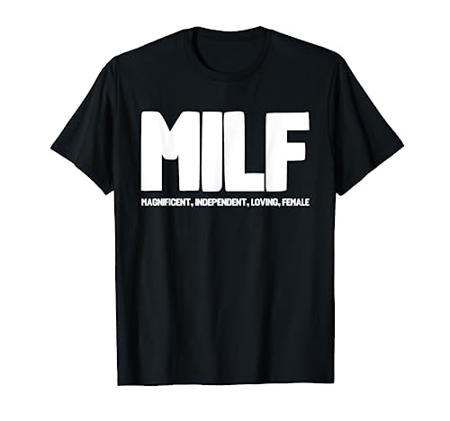 Funny Women Milf Empowering Slogan T-Shirt