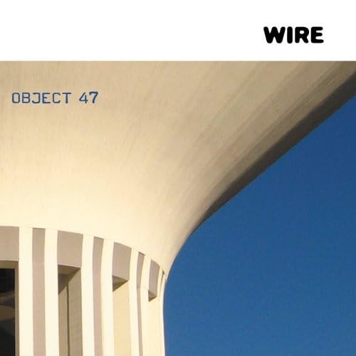 Object 47 [Audio CD] WIRE