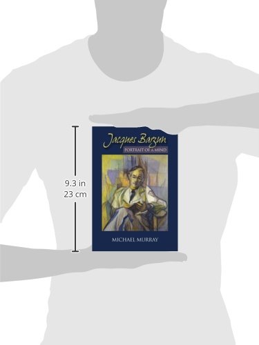 Jacques Barzun: Portrait of a Mind