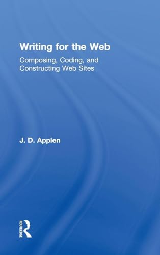 Writing for the Web: Composing, Coding, and Constructing Web Sites view 2