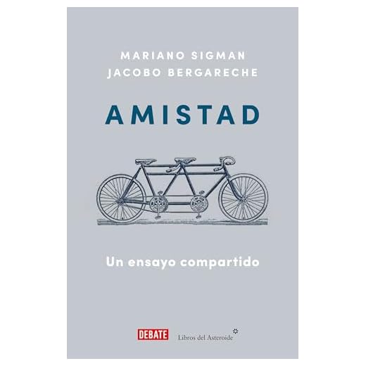 Amistad: Un ensayo compartido (Ensayo y Pensamiento)