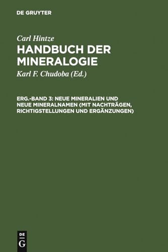Neue Mineralien und neue Mineralnamen (mit Nachträgen, Richtigstellungen und Ergänzungen) (Handbuch der Mineralogie, Erg.-Band 3)
